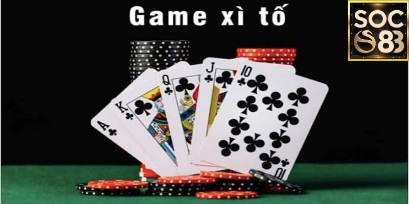 Giới thiệu tổng quan về xì tố là gì tại Soc88